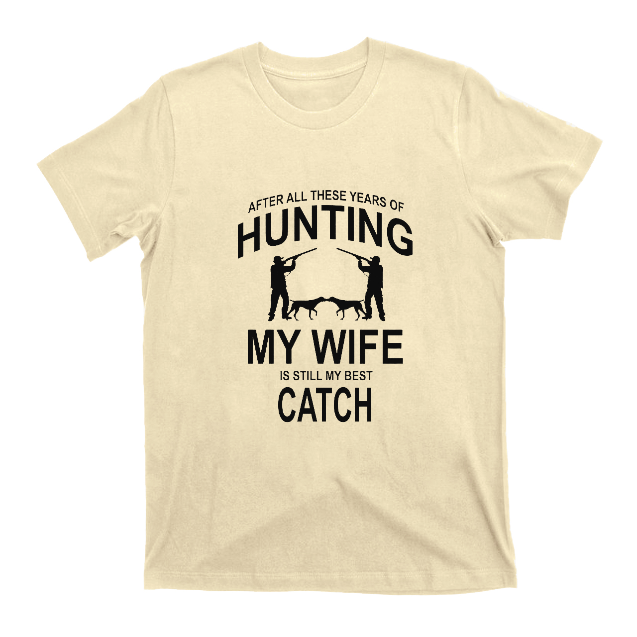 Funny Hunting Best Gift T-shirt