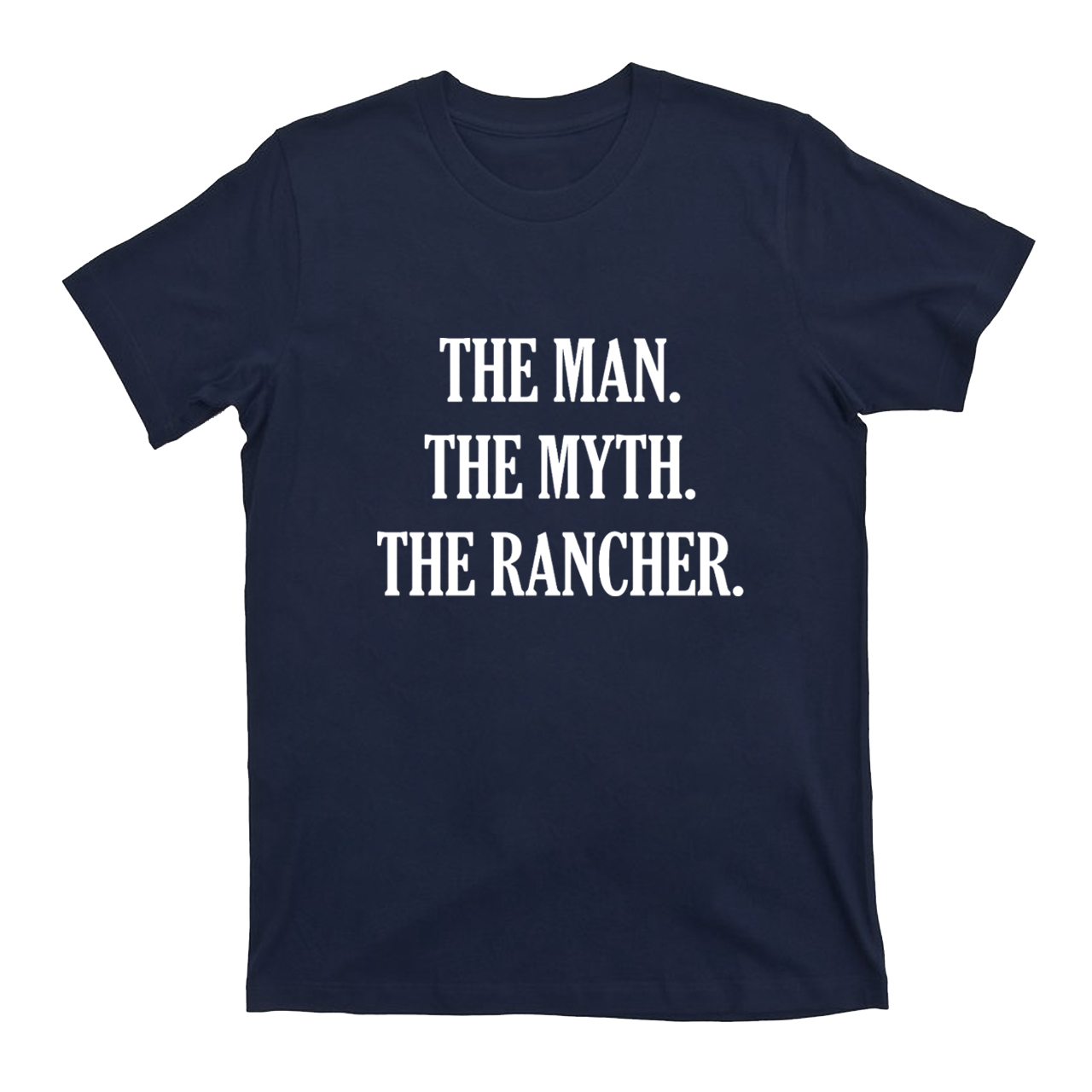 Funny Rancher Gift T-shirt