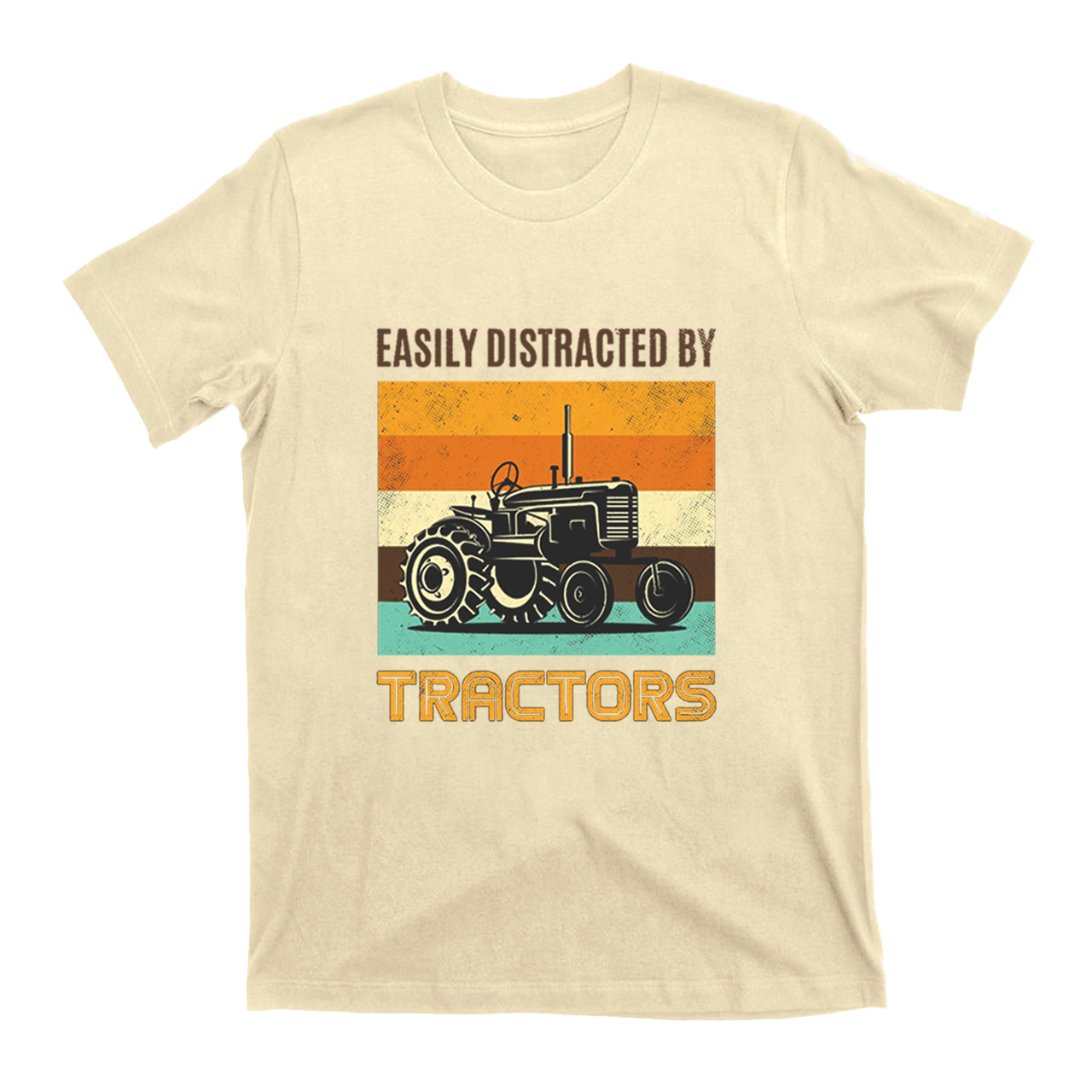 Easily Distracted By Tractors Funny T-shirt