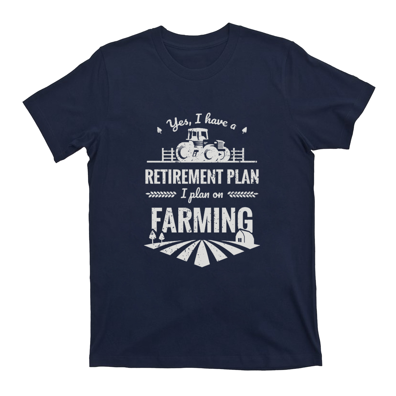 I Plan On Farming T-shirt