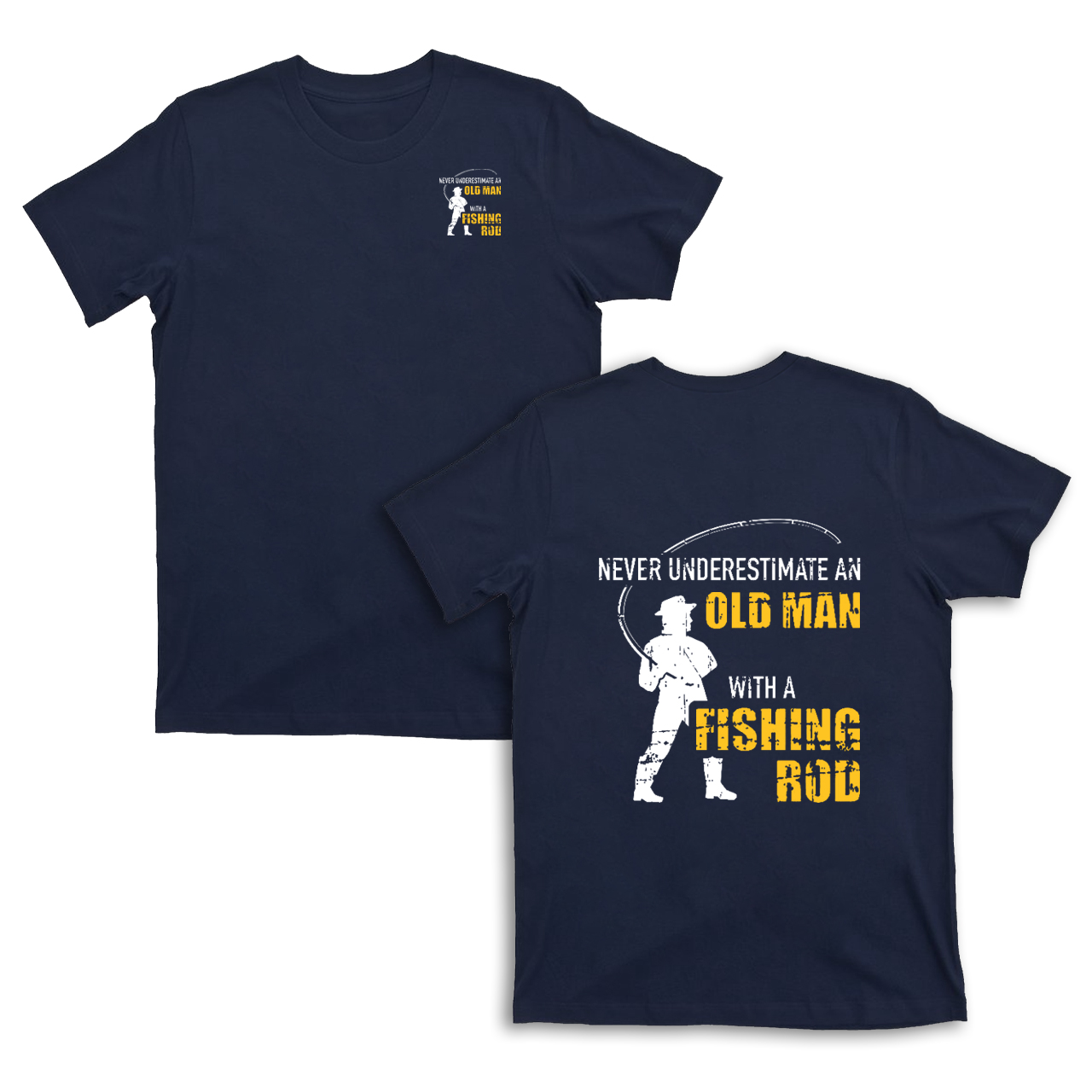 Never Underestimate An Old Man With A Fishing Rod T-shirt