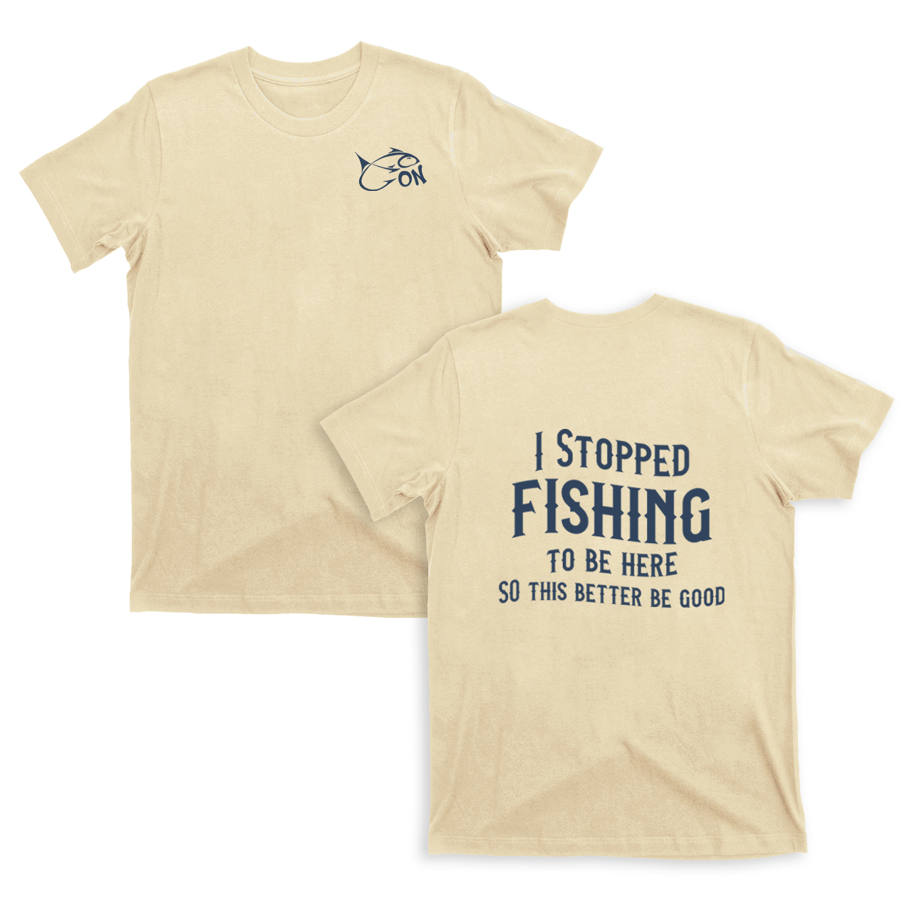 I Stopped Fishing To Be Here T-Shirts
