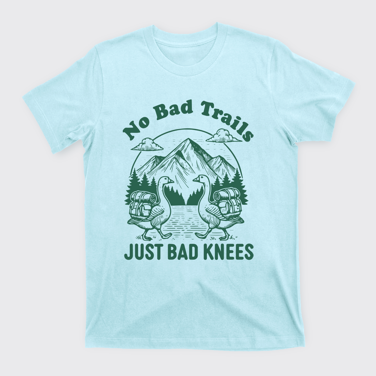 Hiking Goose-No Bad Trails Just Bad Knees T-Shirts