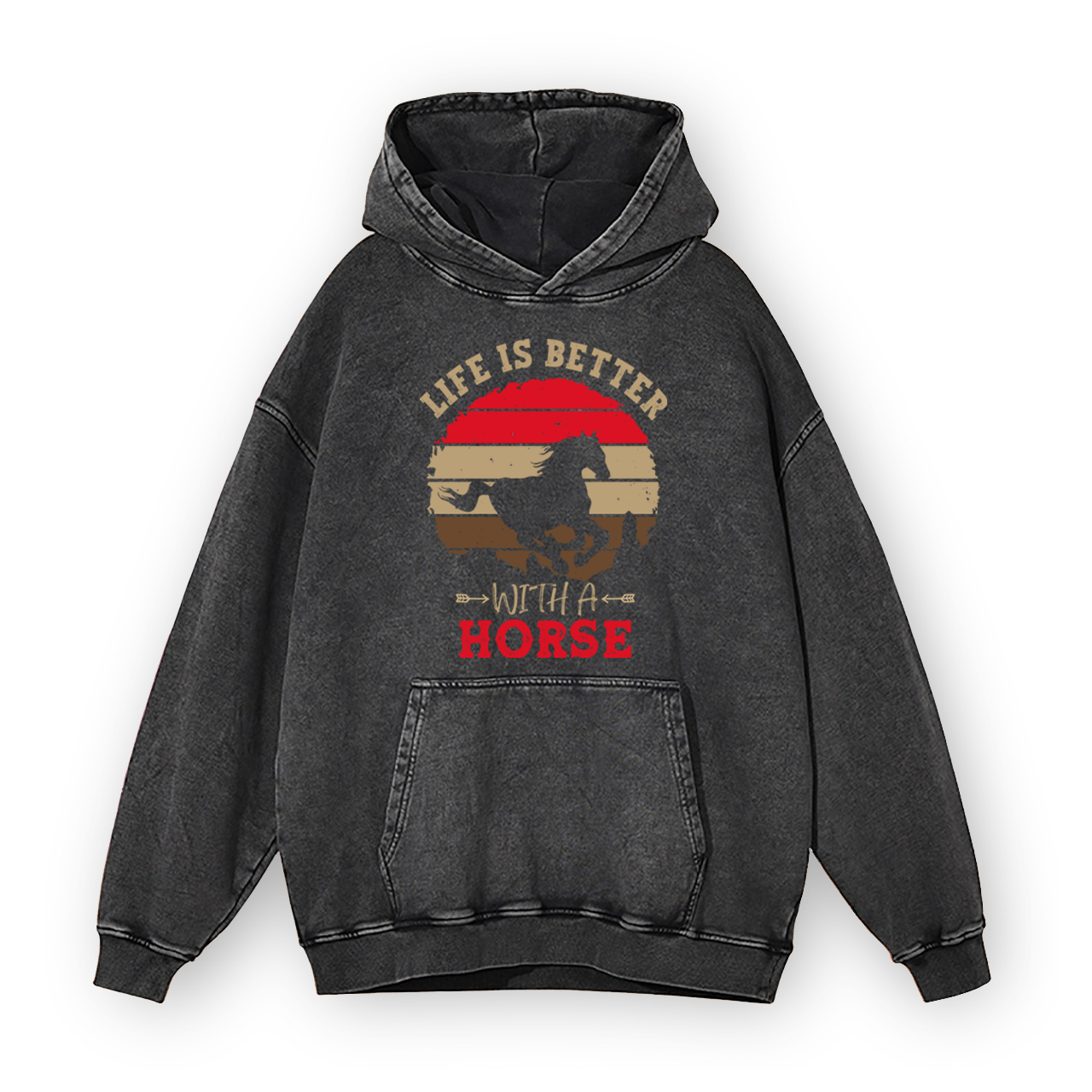 Life Is Better With A Horse Garment-Dye Hoodies