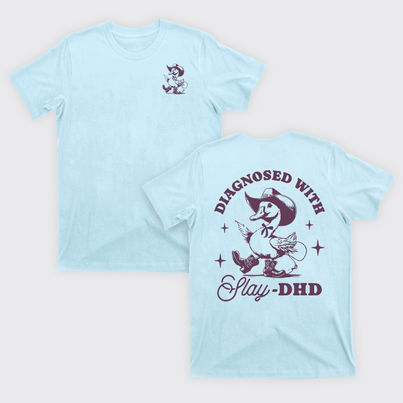 Snarky Sayings-Diagnosed With Slay-Dhd T-Shirts