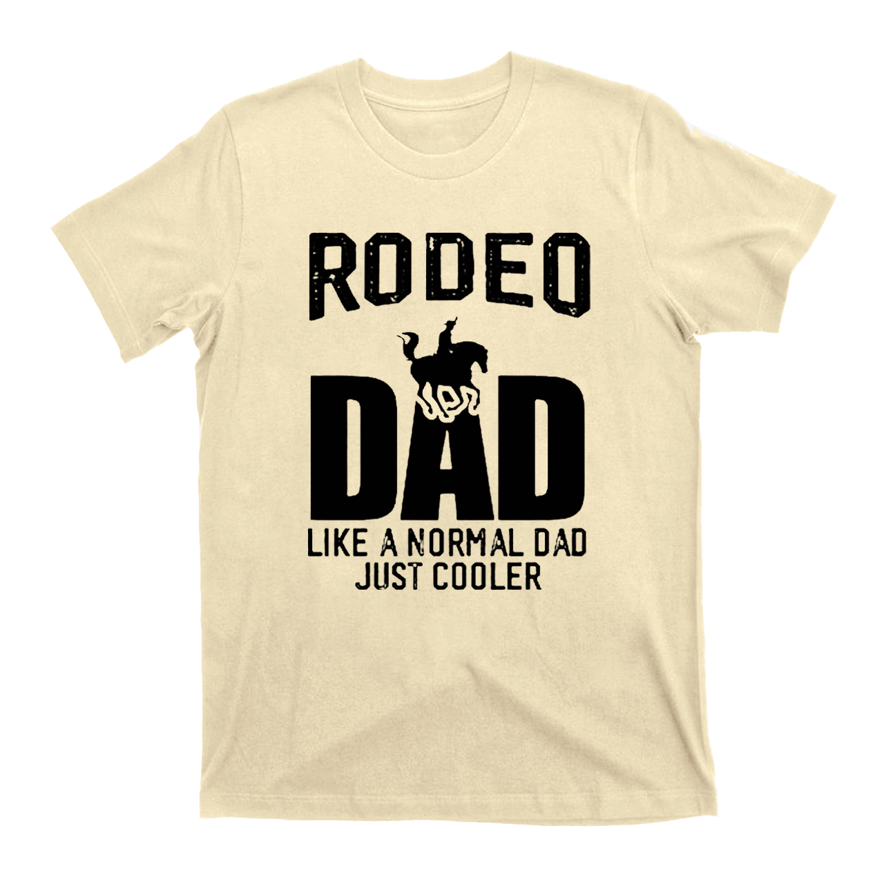 Best Buckin Dad Ever Cowboy T-Shirts