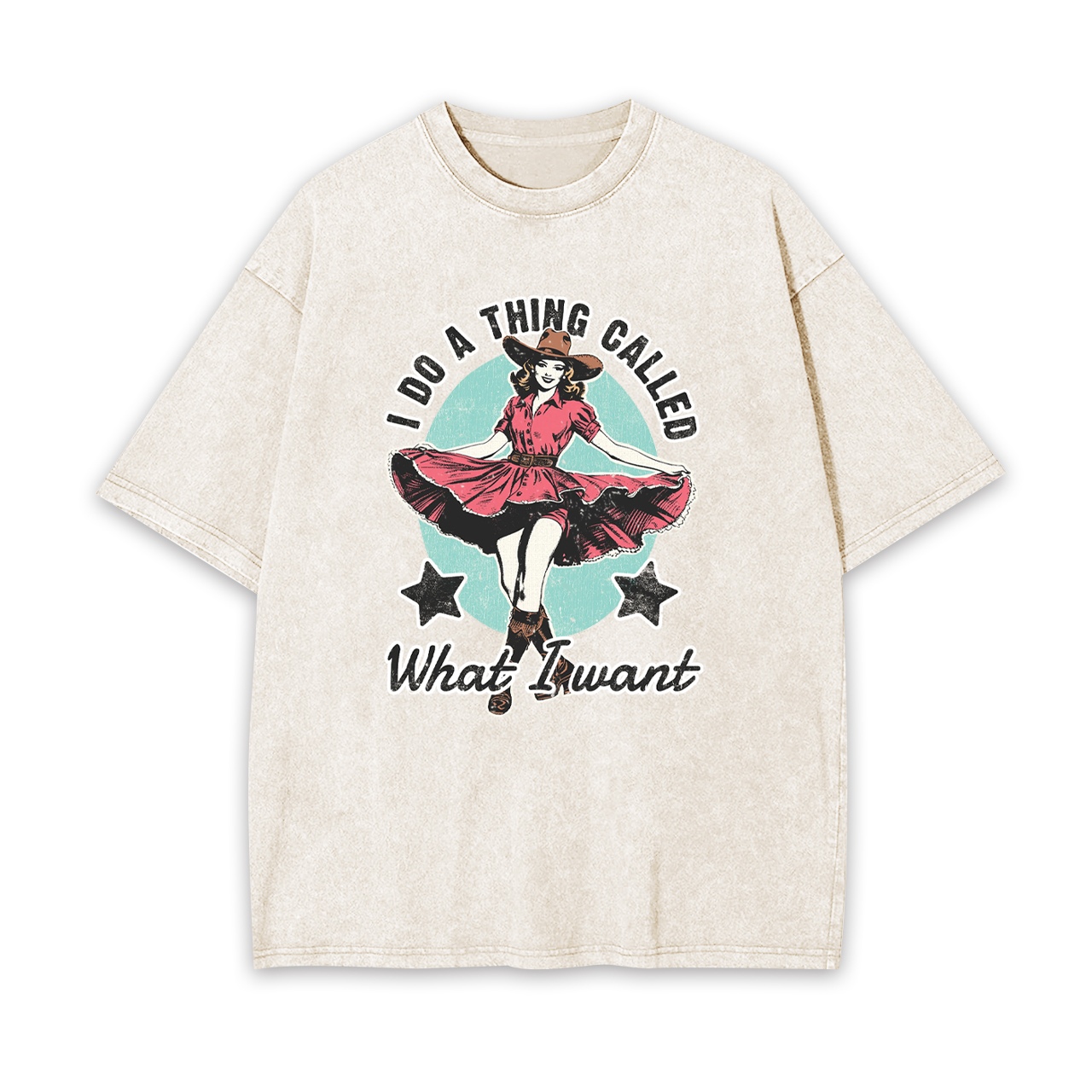 I Do A Thing Called What I Want Garment-dye Tees