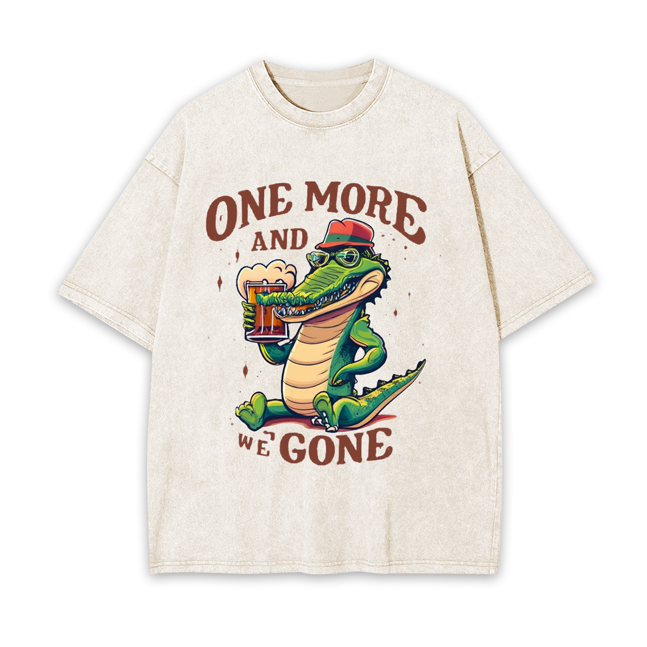 One More And We Gone Garment-dye Tees