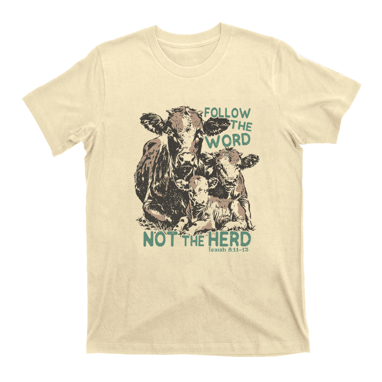 Follow The Word Not The Herd T-Shirts