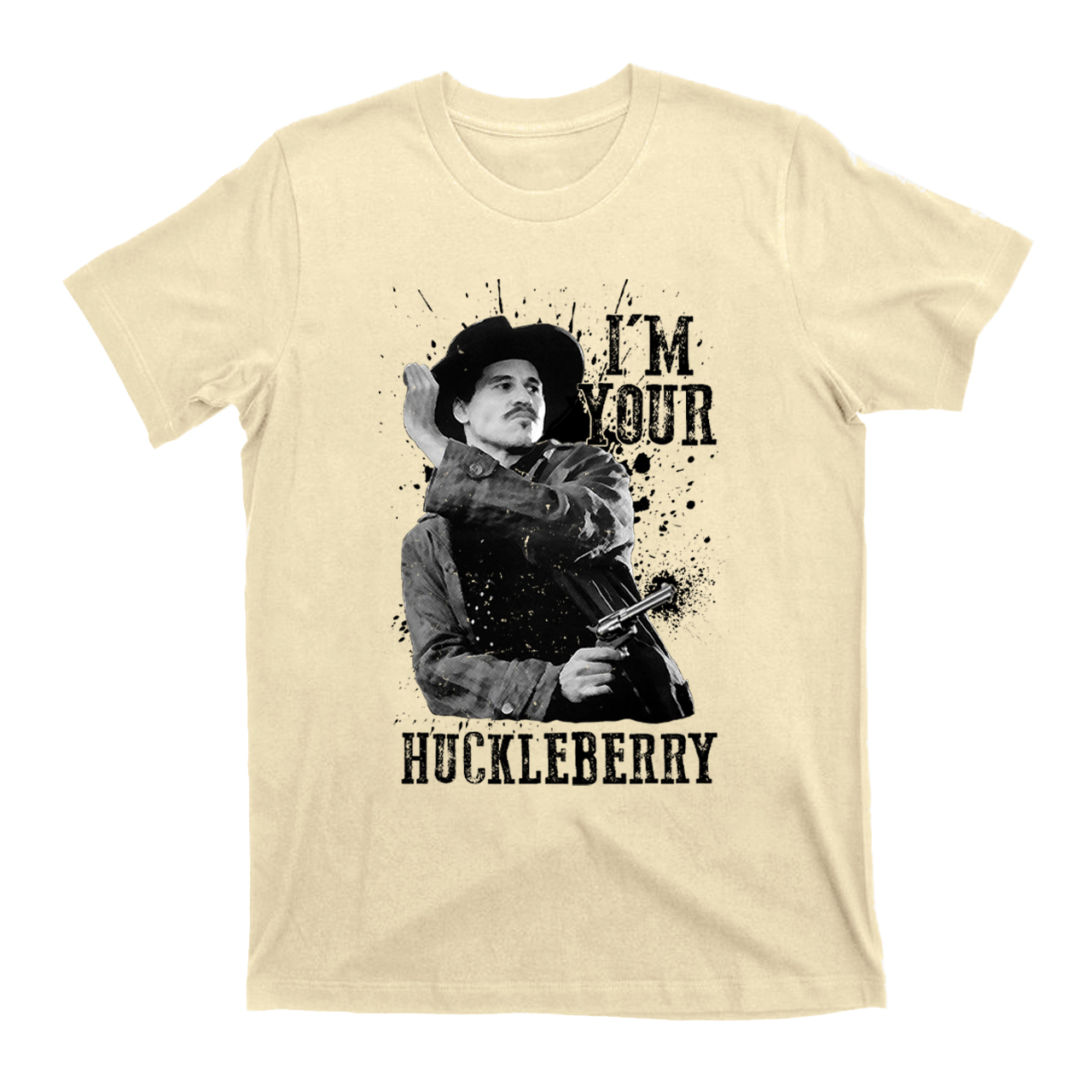 I'm Your Huckleberry T-Shirts