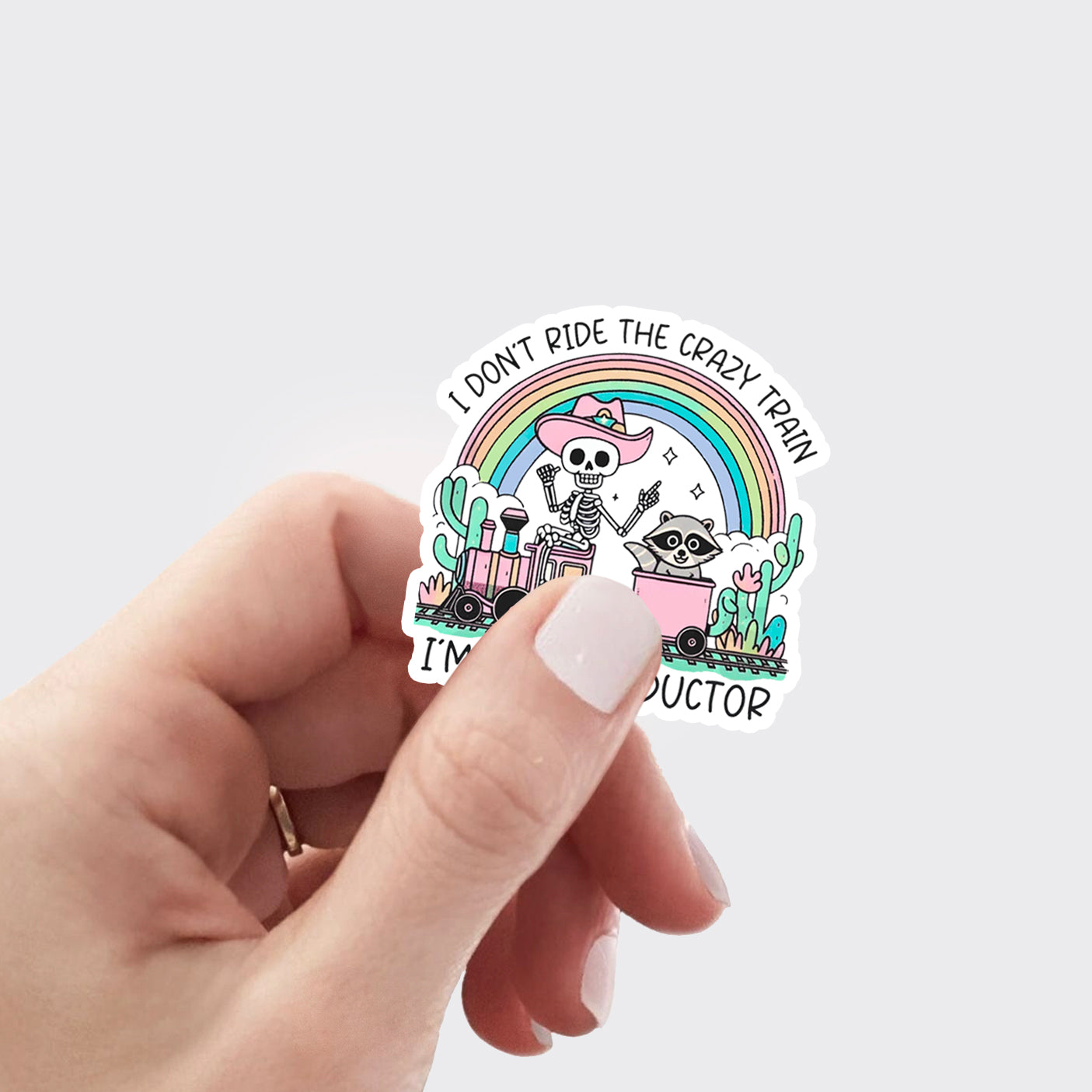 Mental Health-I Don't Ride The Crazy Train I'm The Conductor_Broncobay Sticker