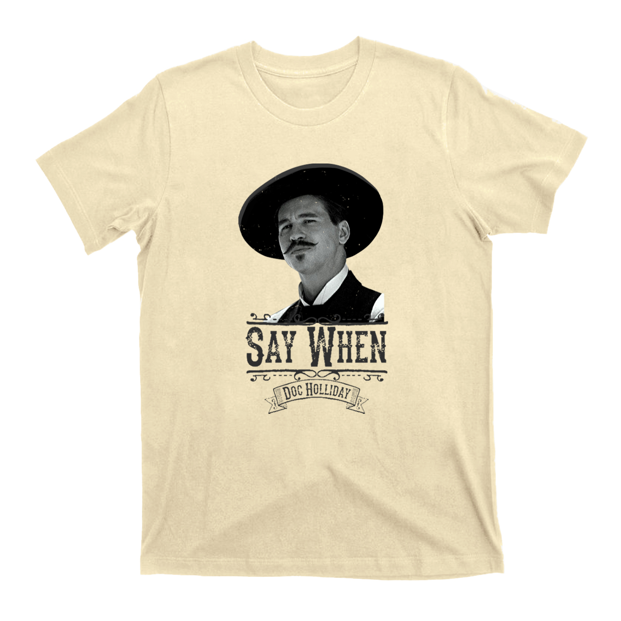 Say When-Doc Holliday T-Shirts