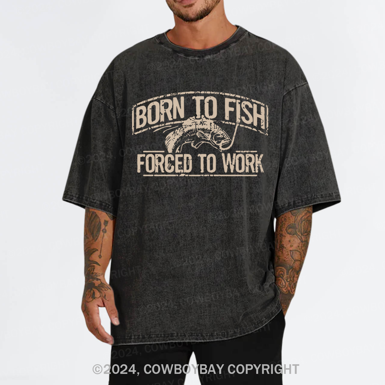 Born To Fish Forced To Work Garment-dye Tees