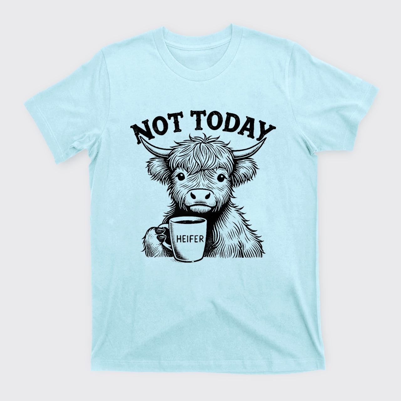 No Today T-Shirts