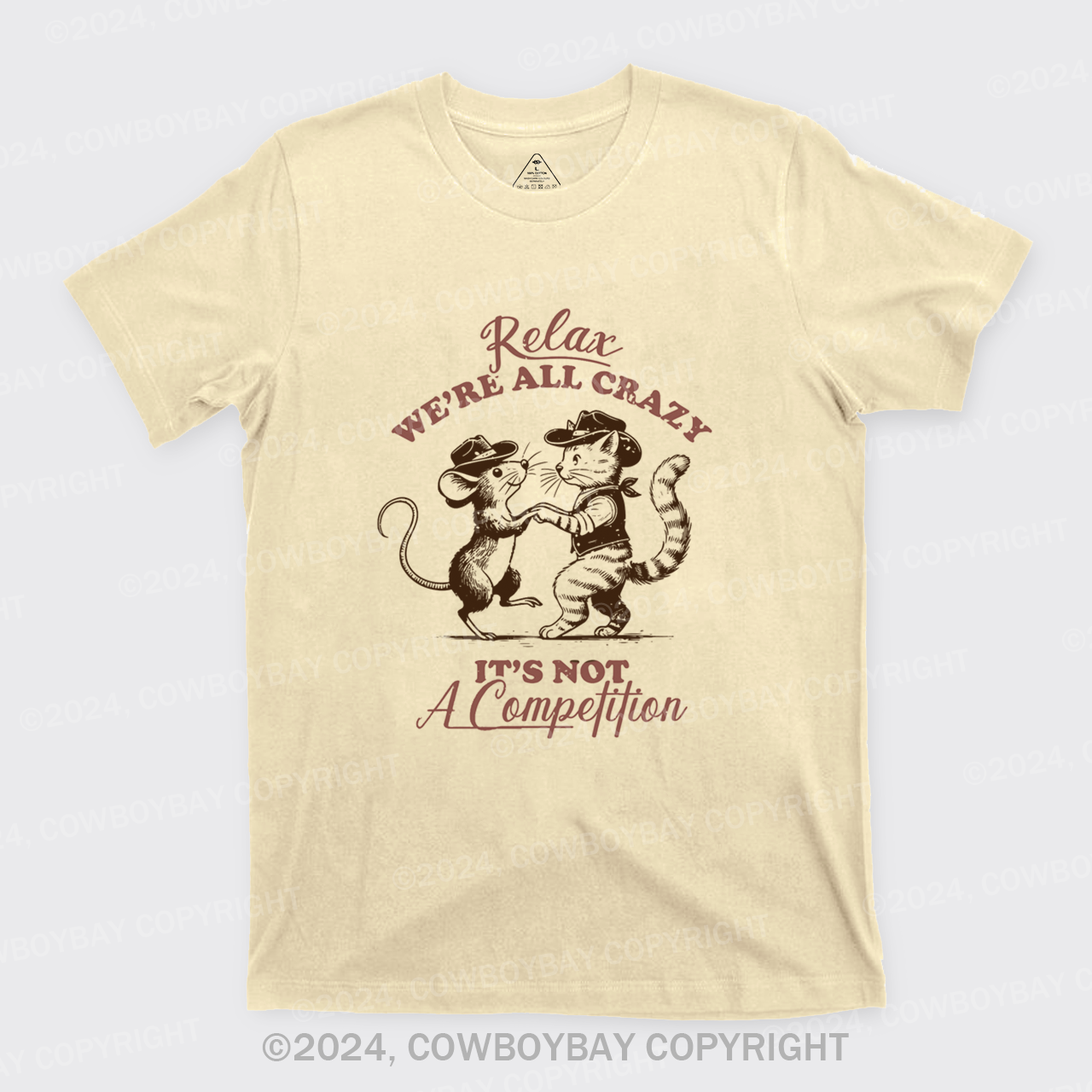Relax We're All Crazy It's Not A Competition T-Shirts