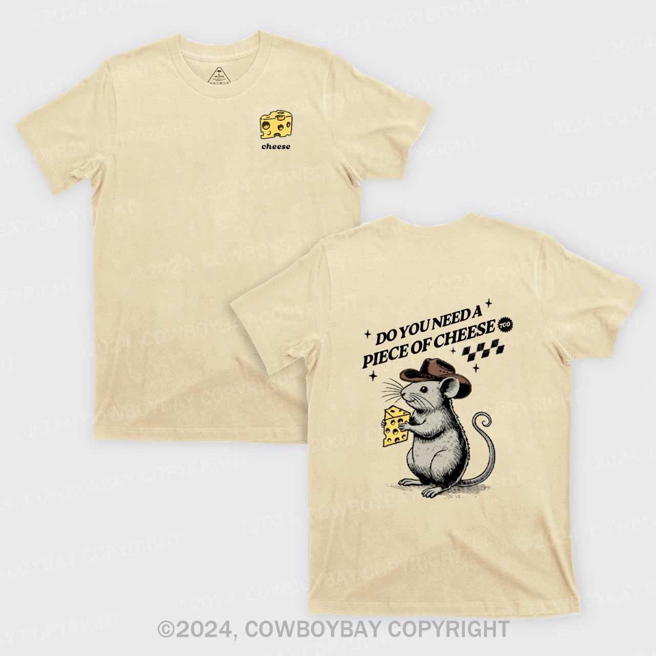 Do You Need A Piece Of Cheese, too T-Shirts