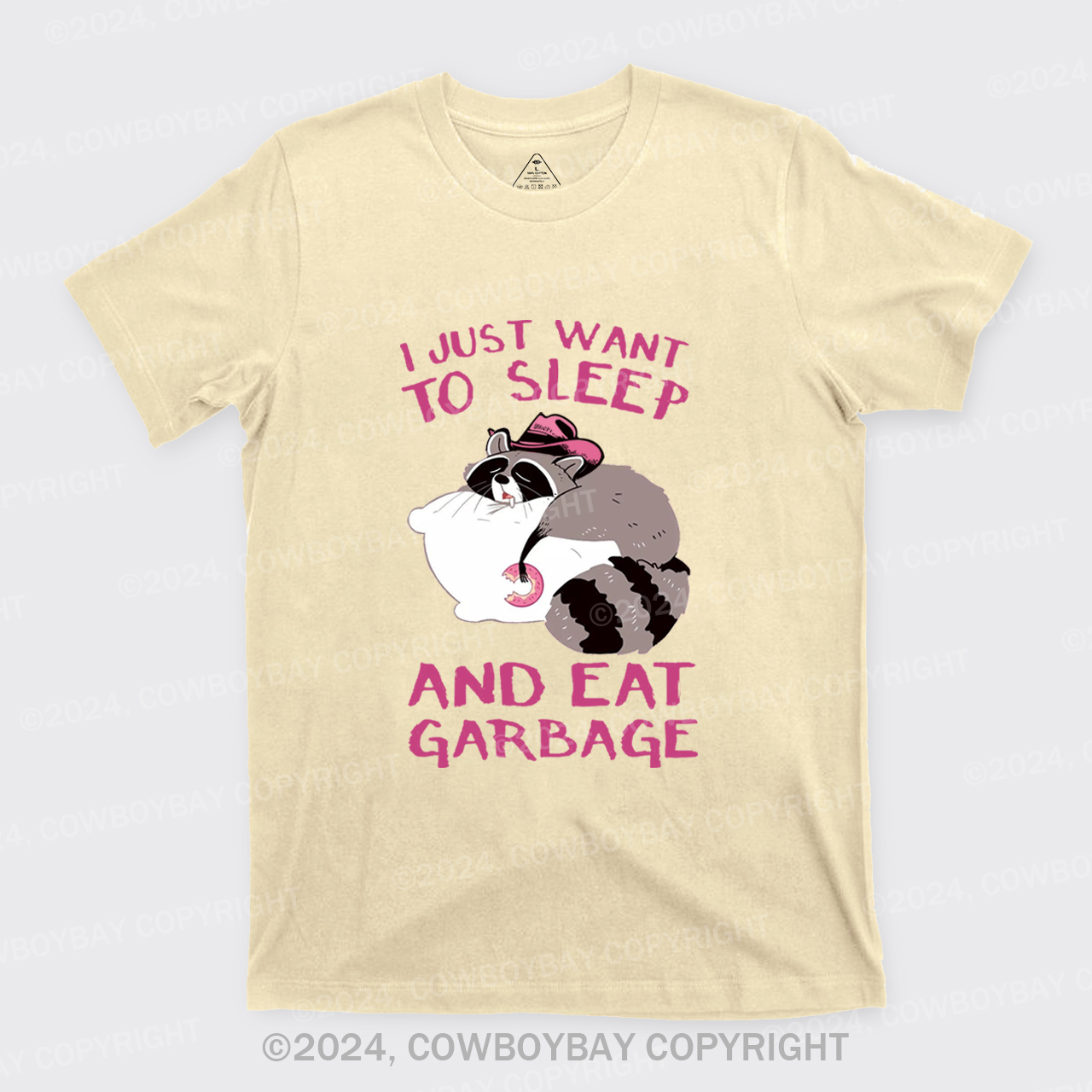 I Just Want To Sleep And Eat Garbage T-Shirts