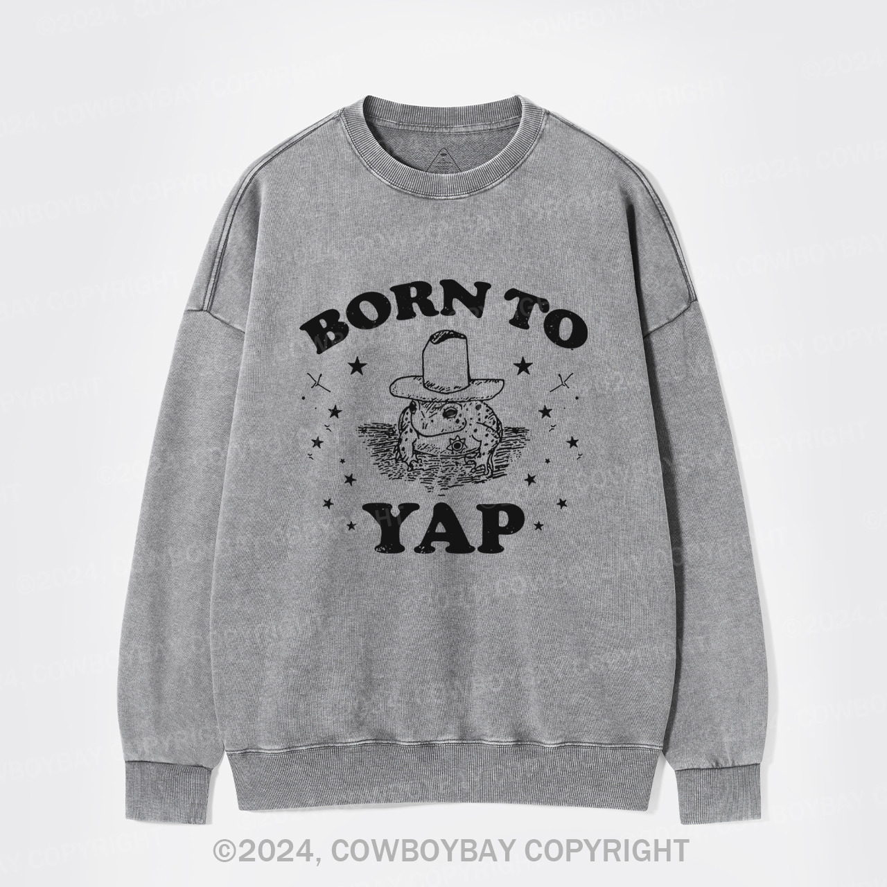 Born To Yap Washed Sweatshirts