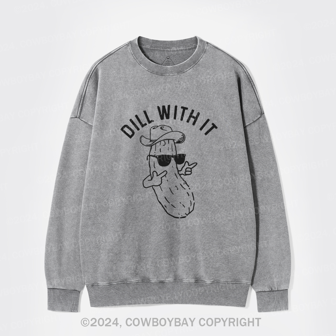 Dill With It Washed Sweatshirts