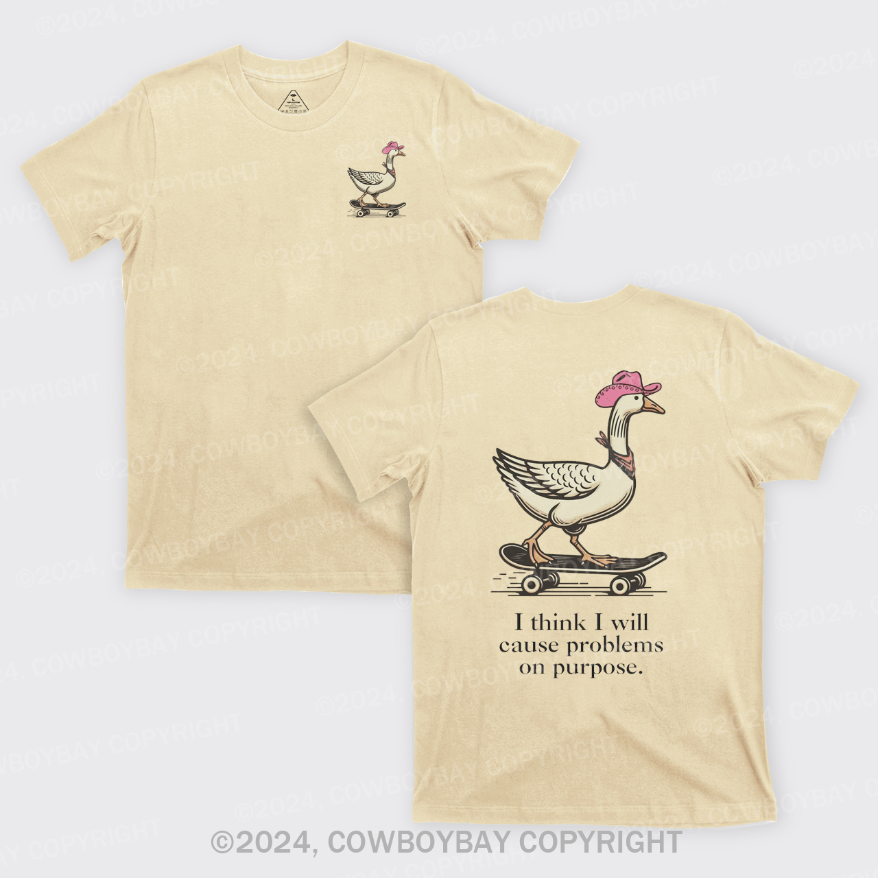 I Think I Will Cause Problems On Purpose T-Shirts