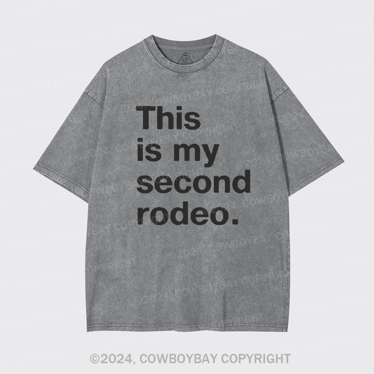 This is My Second Rodeo Garment-dye Tees