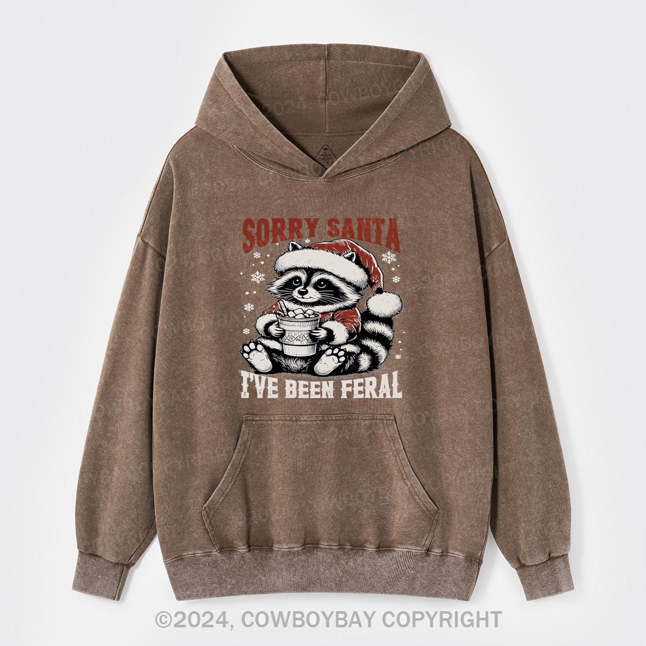Sorry Santa I've Been Feral Garment-Dye Hoodies
