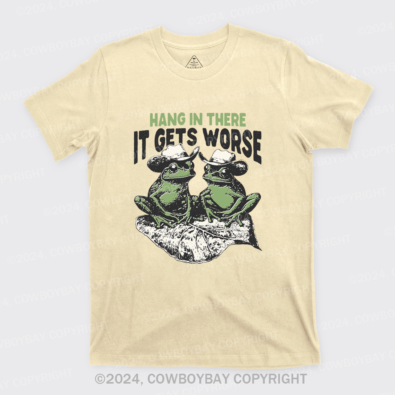 Hang In There It Gets Worse T-Shirts