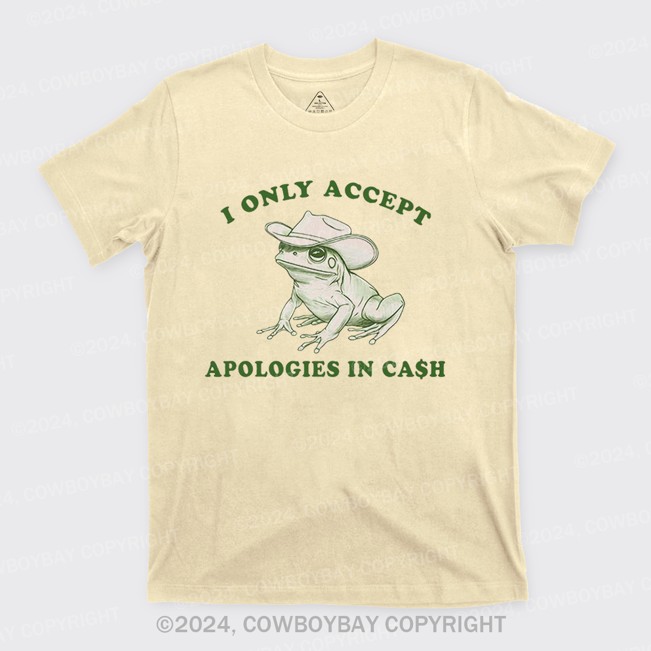 I Only Accept Apologies In Cash T-Shirts