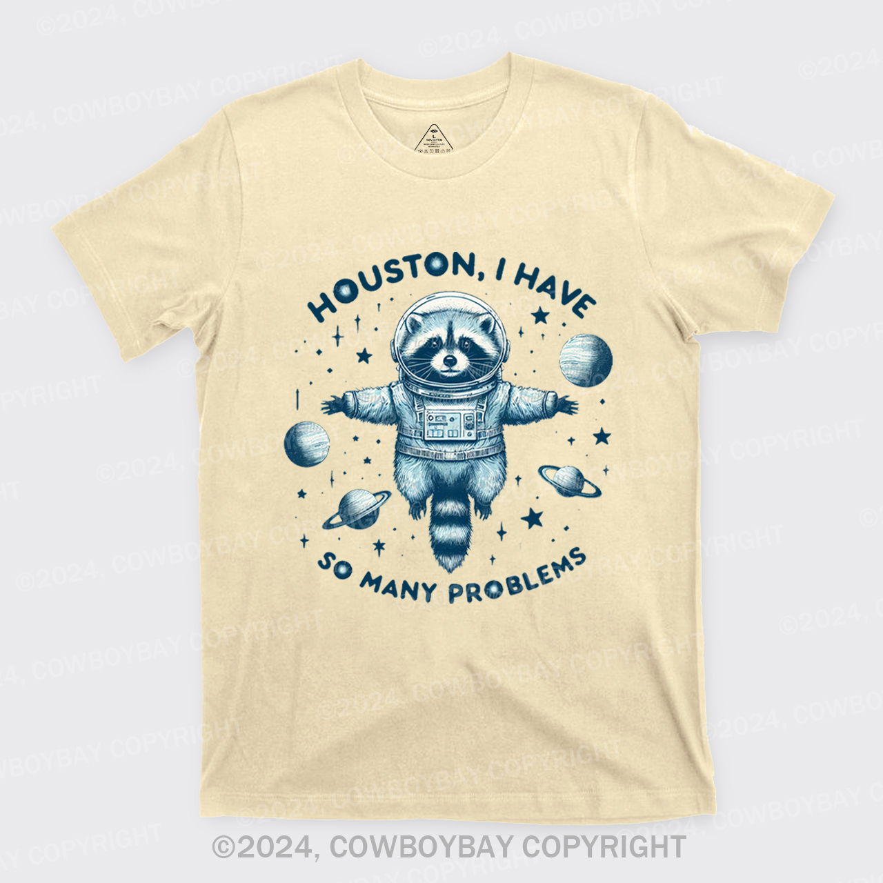 Houston, I Have So Many Problems T-Shirts
