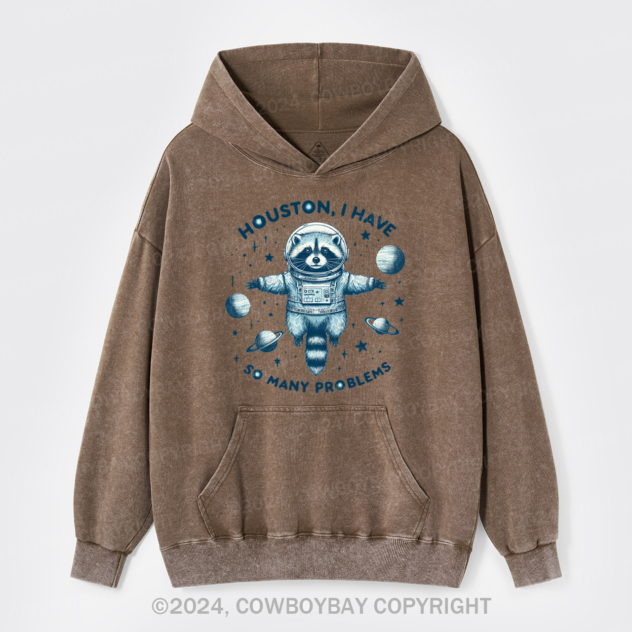 Houston, I Have So Many Problems Garment-Dye Hoodies