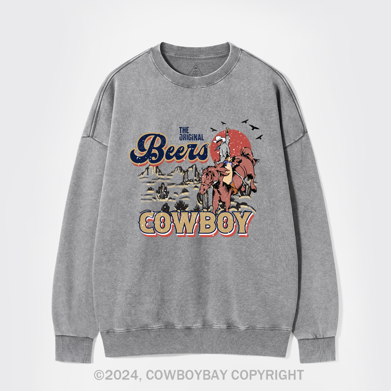 Beers Cowboy On The Wilderness Washed Sweatshirts