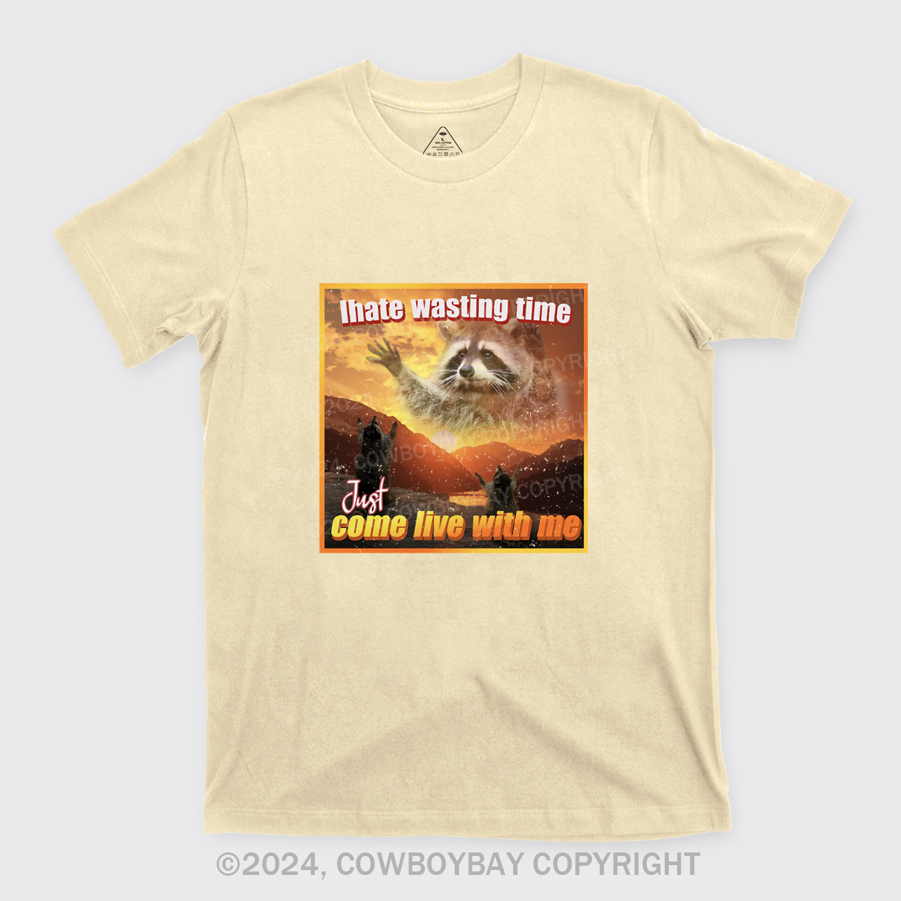 I Hate Wasting Time Just Come Live With Me T-Shirts