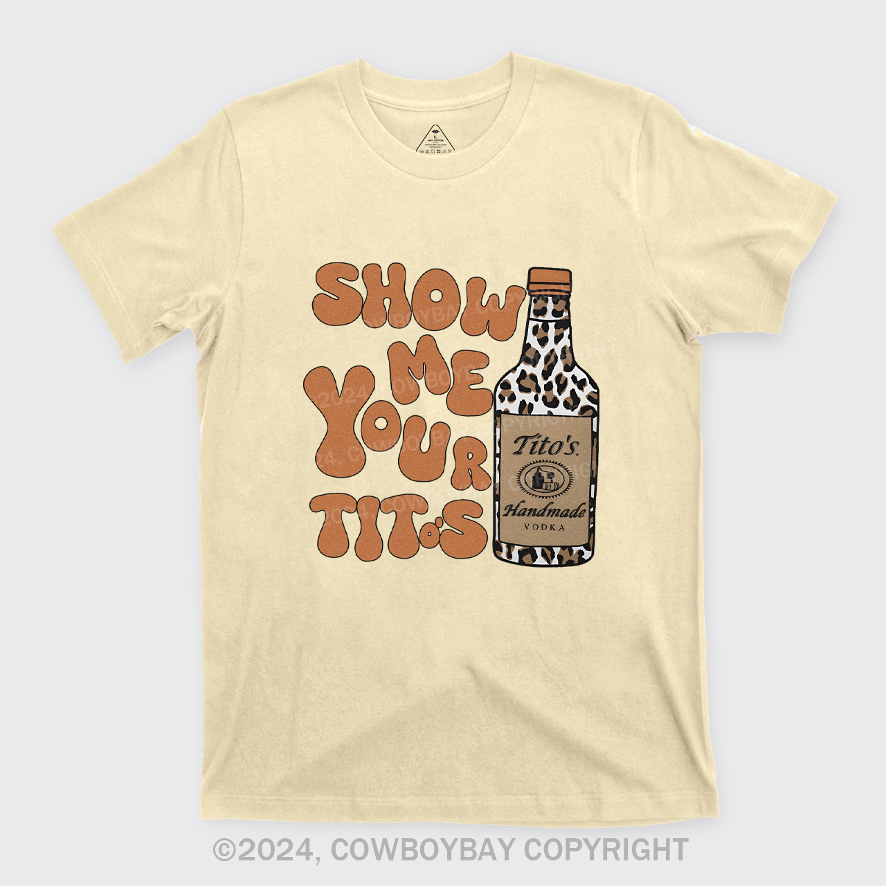 Show Me Your Tito's Vodka T-Shirts
