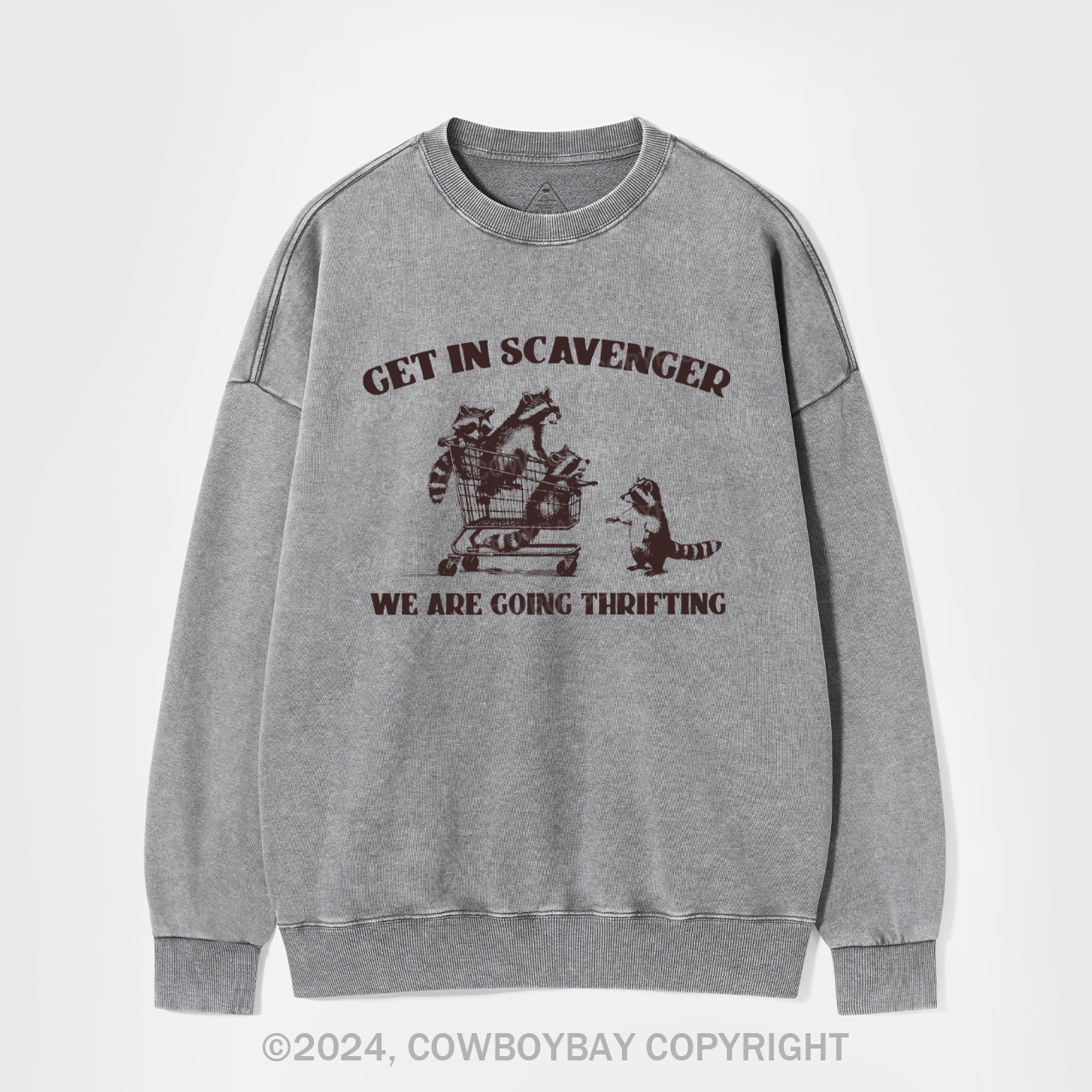 Get In Scavenger We're Going Thrifting Washed Sweatshirts