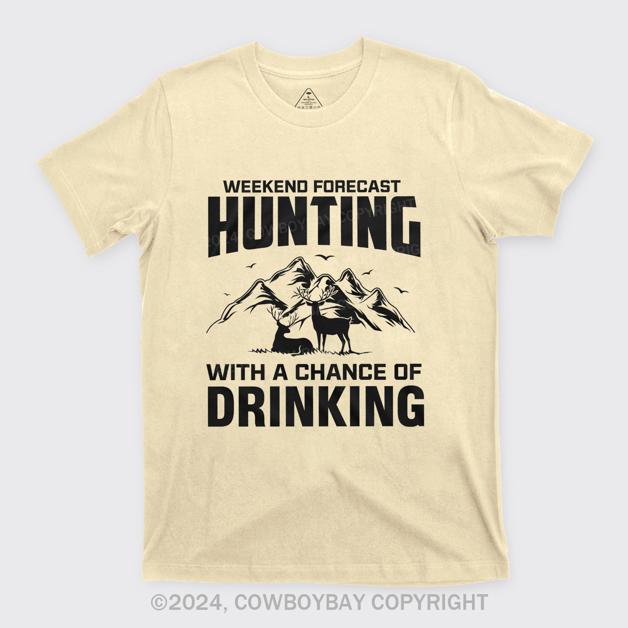 Weekend Forecast Hunting With A Chance Of Drinking T-Shirts