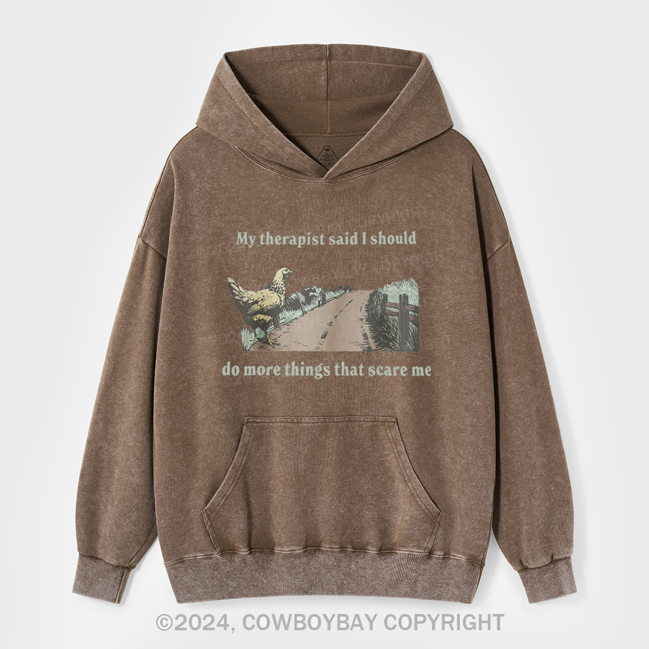 My Therapist Says Do Things That Scare Me Garment-Dye Hoodies