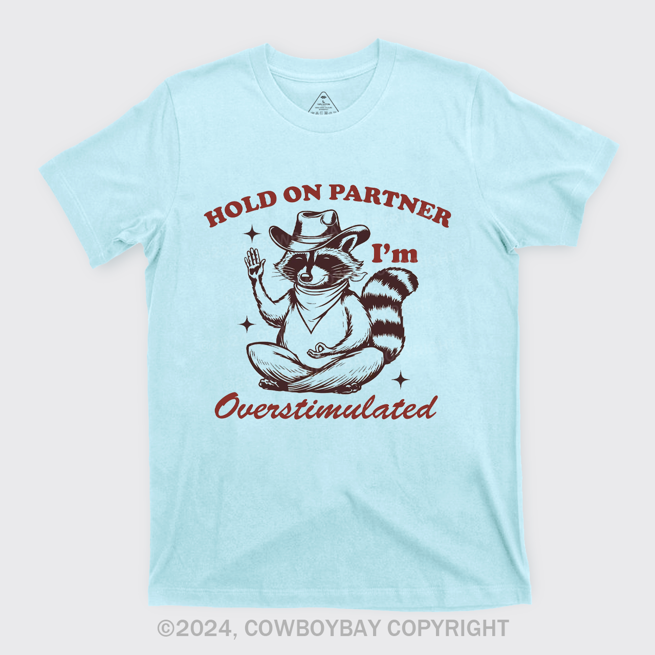 Hold On Partner I'm Overstimulated T-Shirts
