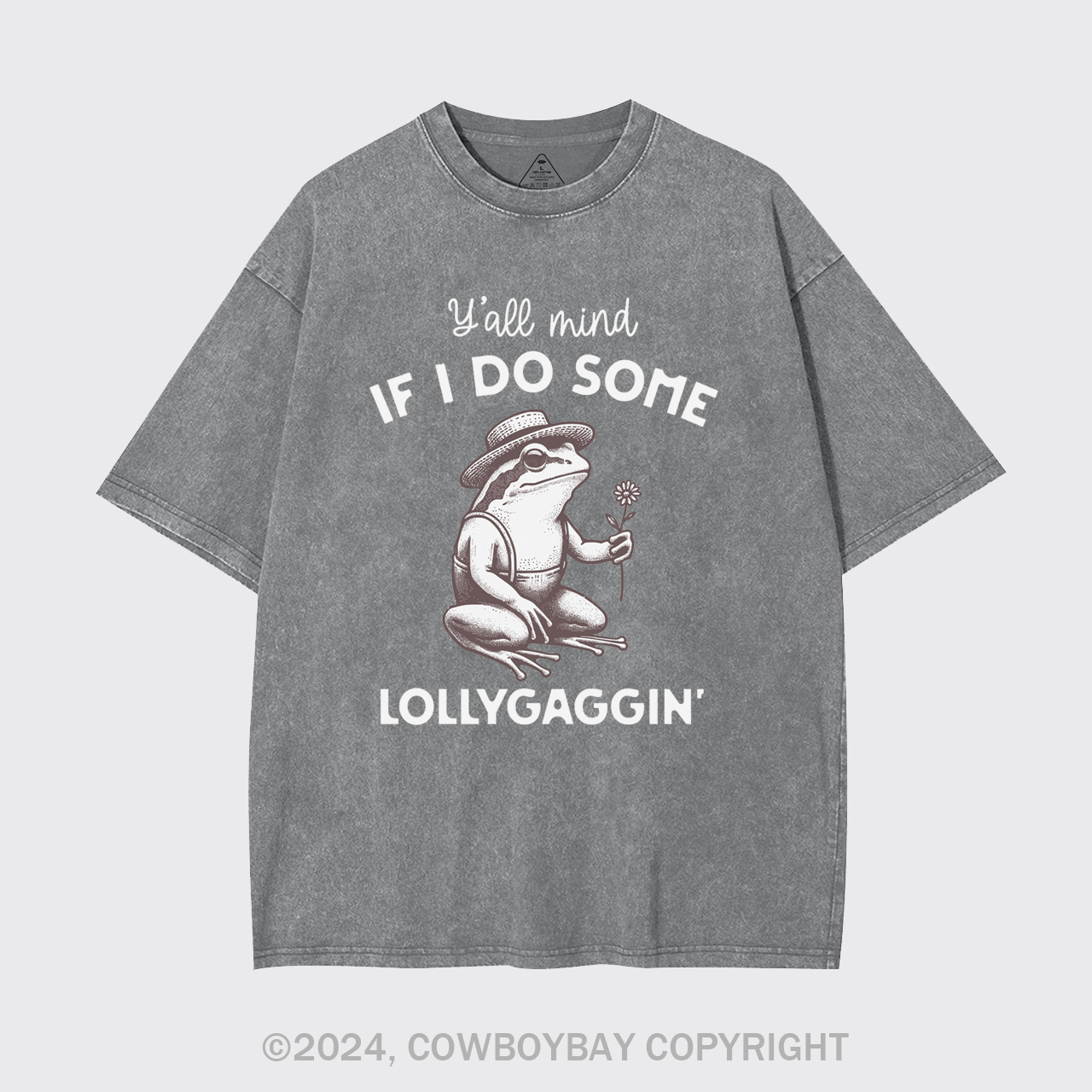Y'all Mind If I Do Some Lollygaggin' Garment-dye Tees