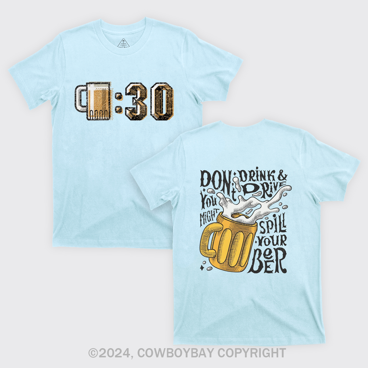 At 0:30 Let‘s Drink T-Shirts