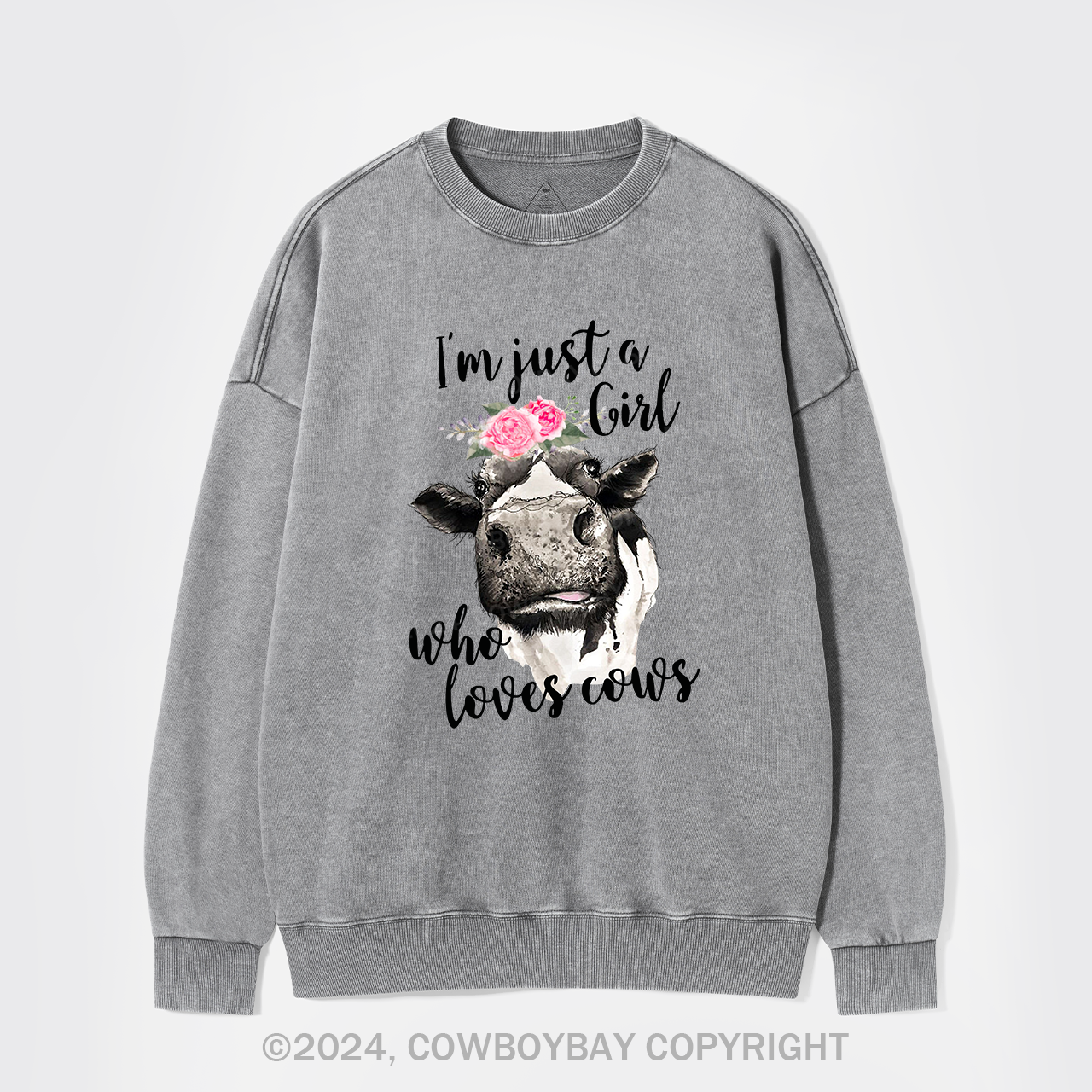 I'm Just A Girl Who Loves Cows Cowboy Washed Sweatshirts