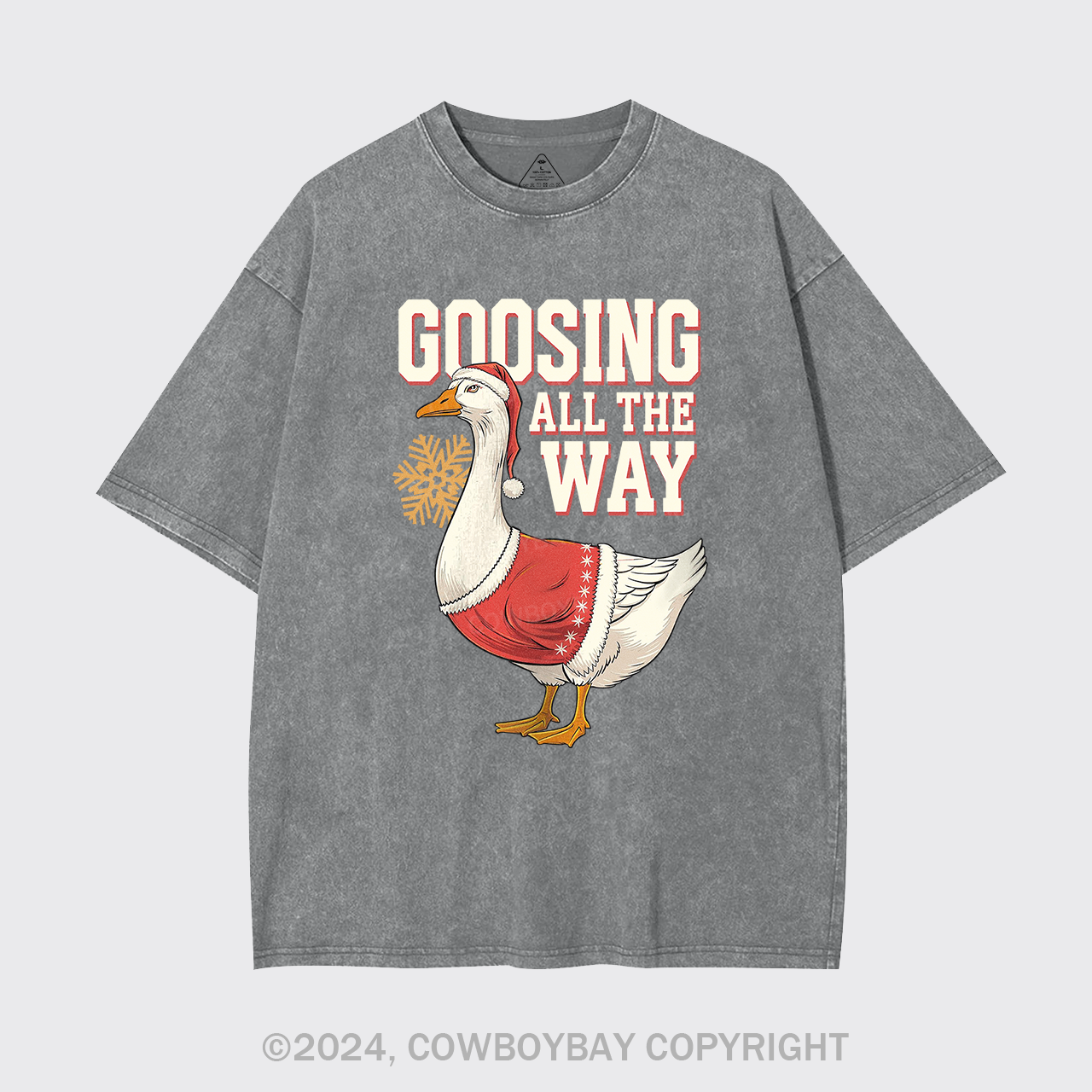Goosing All The Way Garment-dye Tees