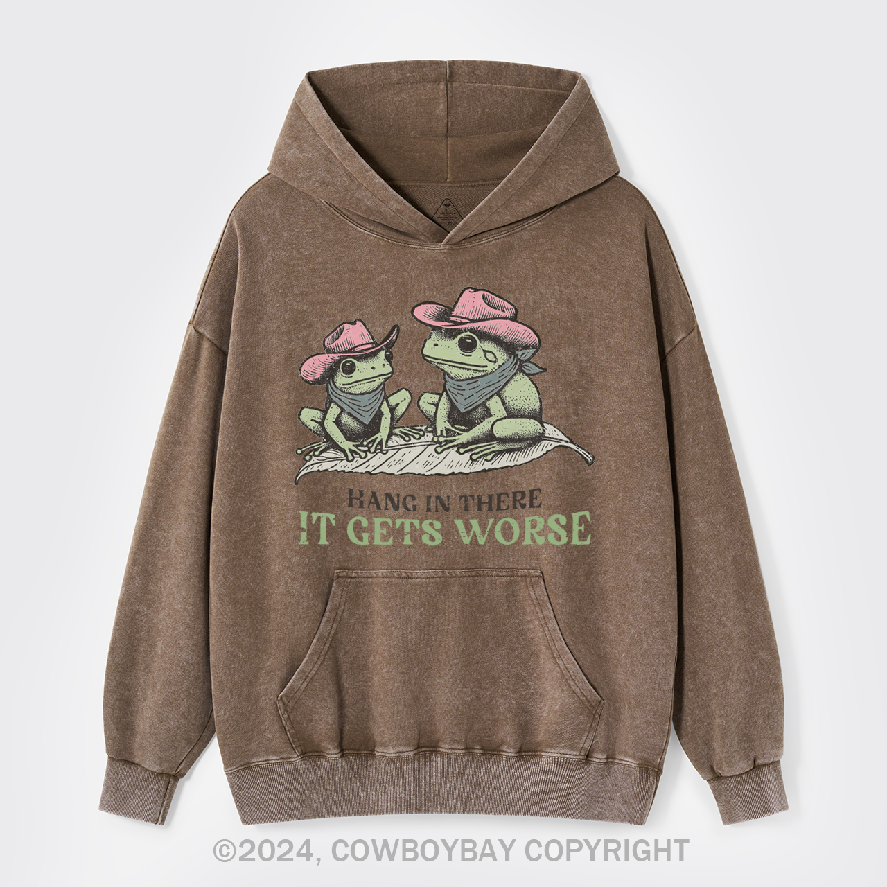 Hang In There, It Gets Worse Garment-Dye Hoodies