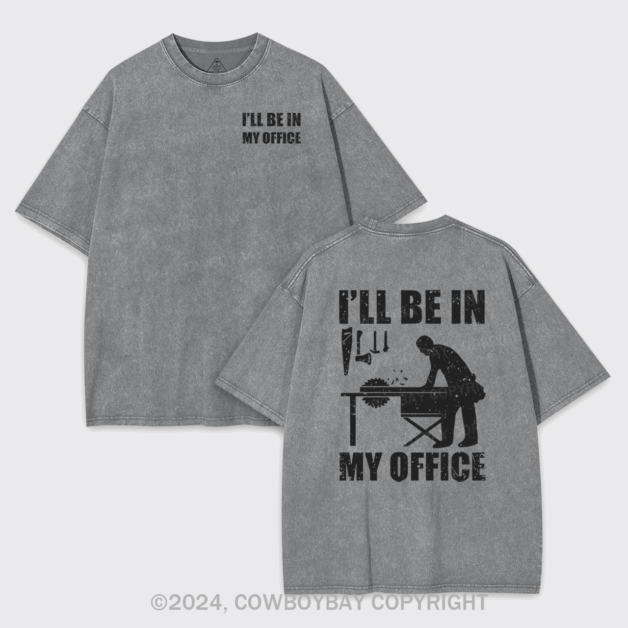 I'll Be In My Office Funny Woodworking Carpenter Garment-dye Tees