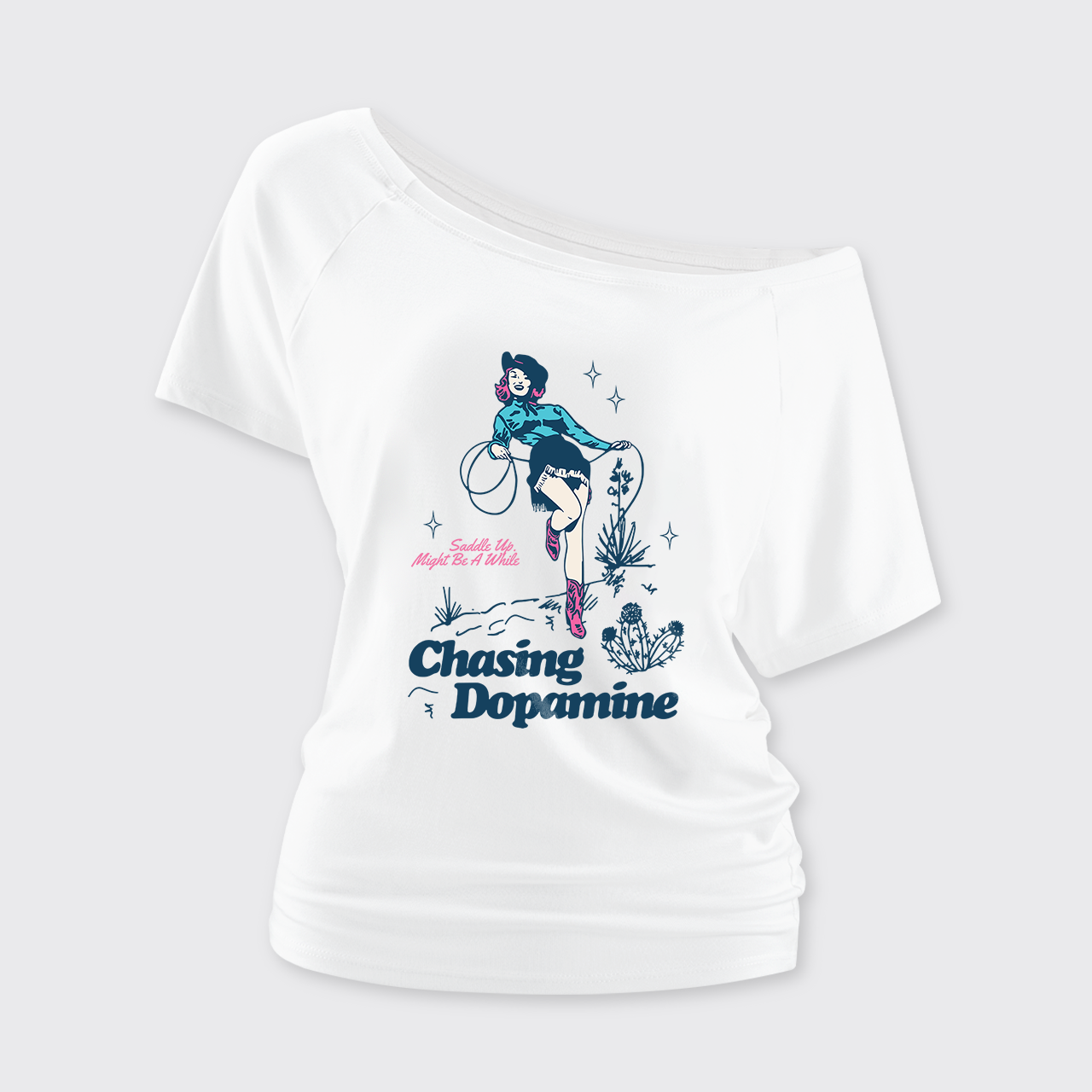 Saddle Up Might Be A While Chasing Dopamine Off Shoulder Top