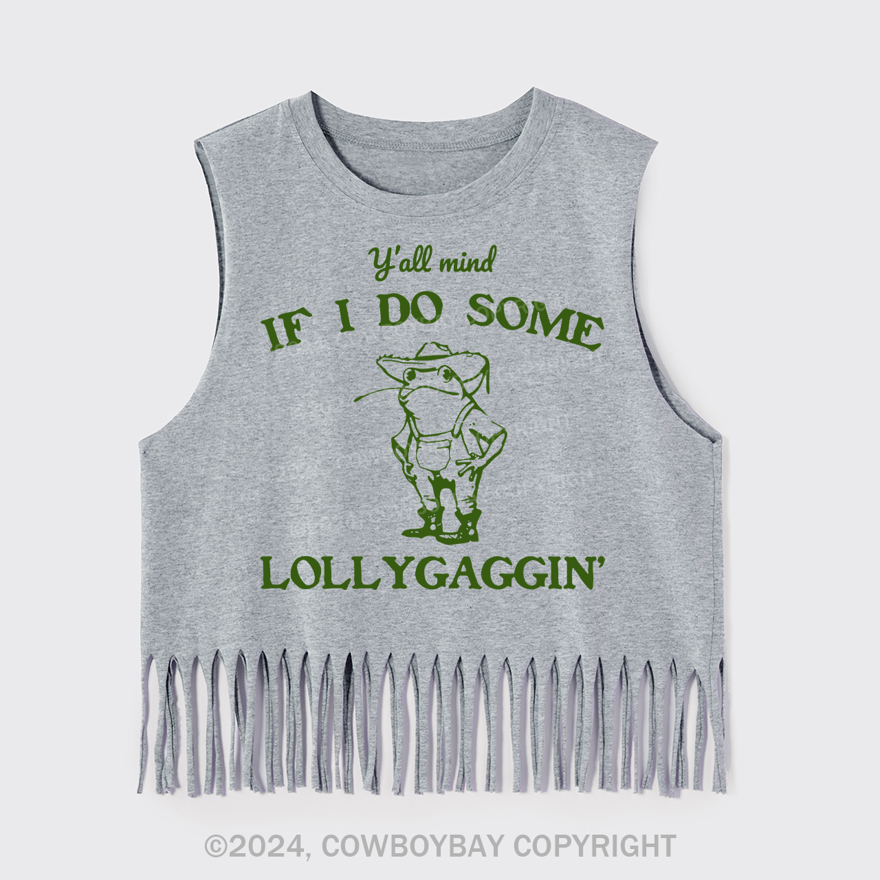 Y'all Mind If I Do Some Lollygaggin' Fringe Tank