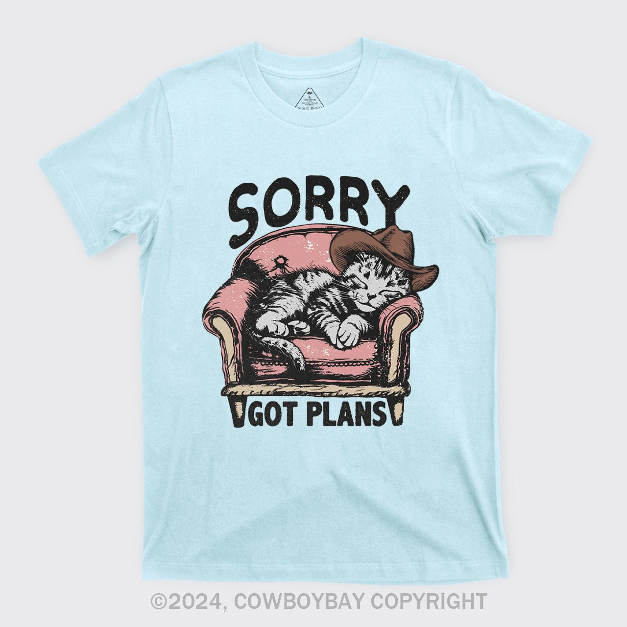 Sorry Got Plans T-Shirts