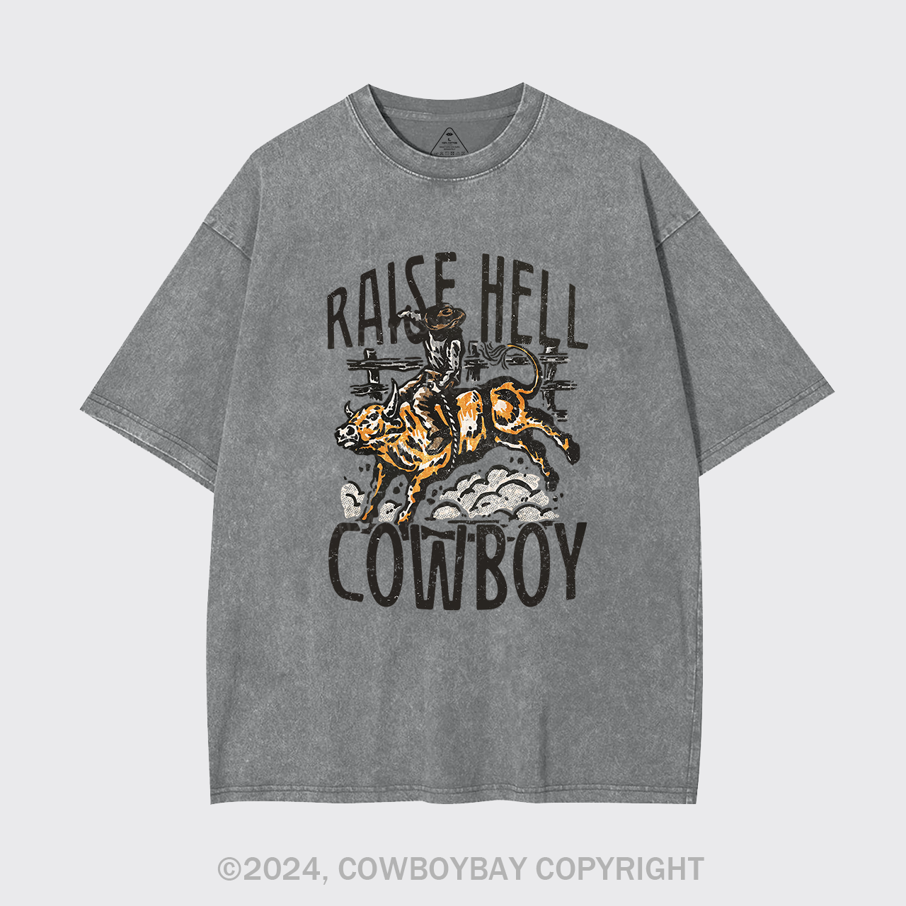Raise Hell Cowboy Garment-dye Tees