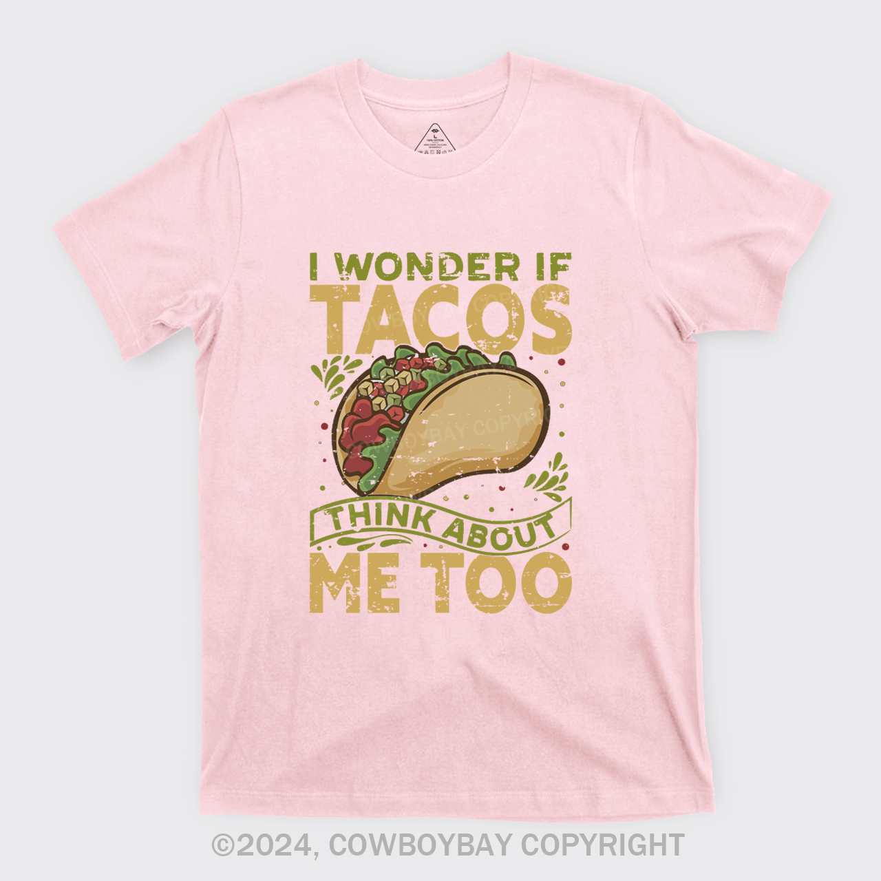 I Wonder If Tacos Think About Me Too T-Shirts