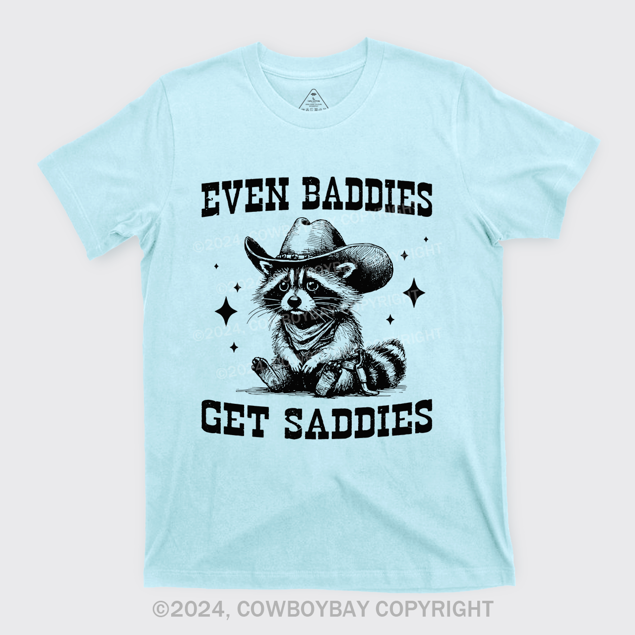Even Baddies Get Saddies T-Shirts