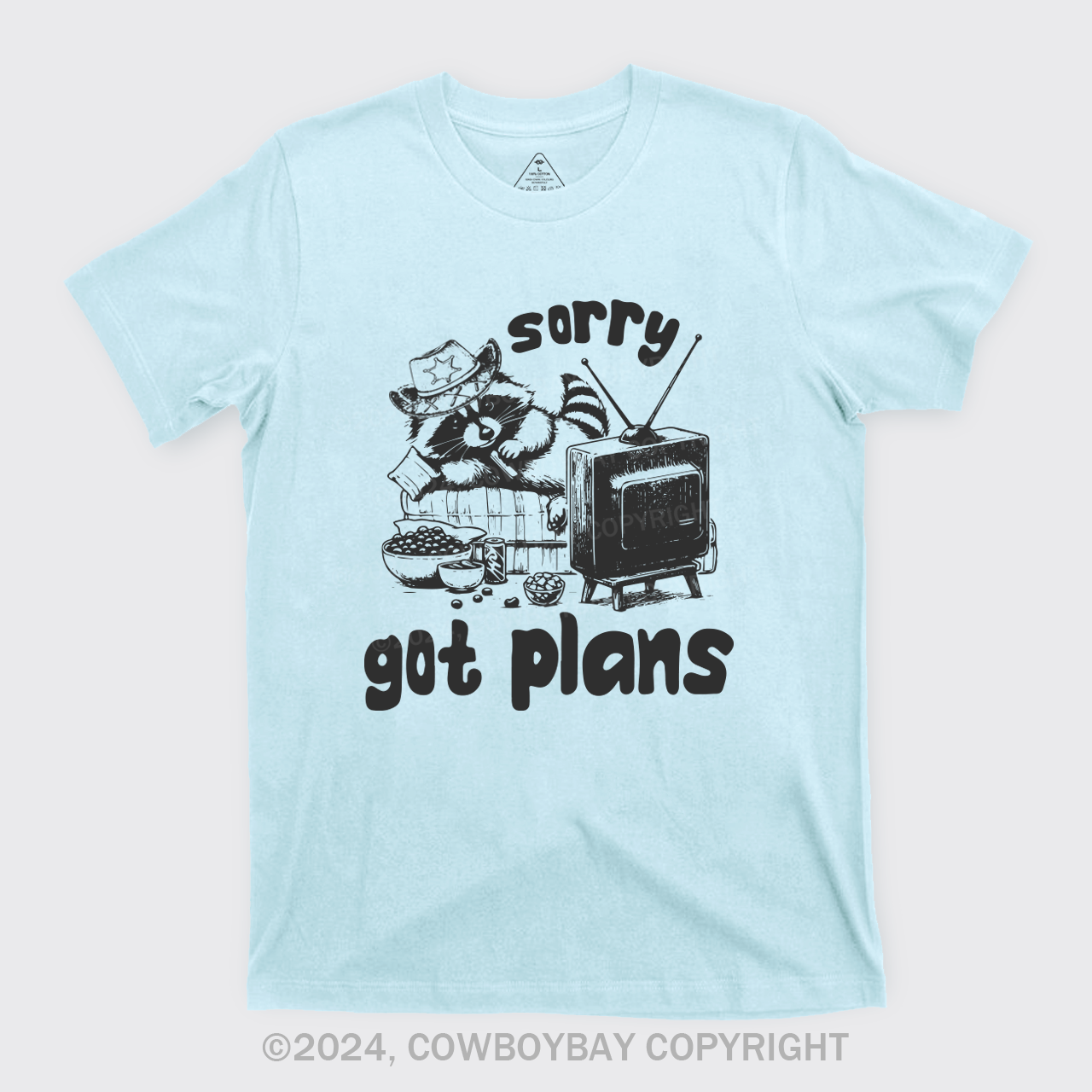 Sorry Got Plans T-Shirts